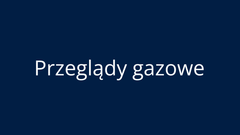 UWAGA ! Przeglądy Gazowe 2025
