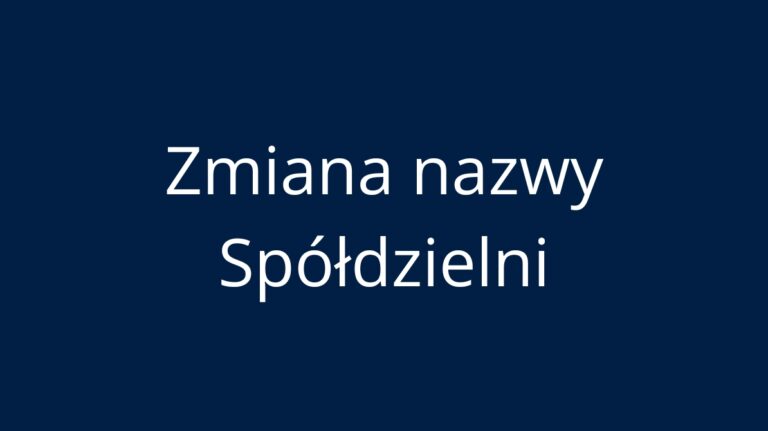Zmiana nazwy Spółdzielni
